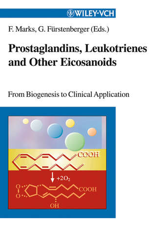 Friedrich  Marks. Prostaglandins, Leukotrienes and Other Eicosanoids