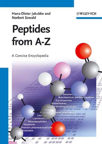 Hans-Dieter  Jakubke. Peptides from A to Z