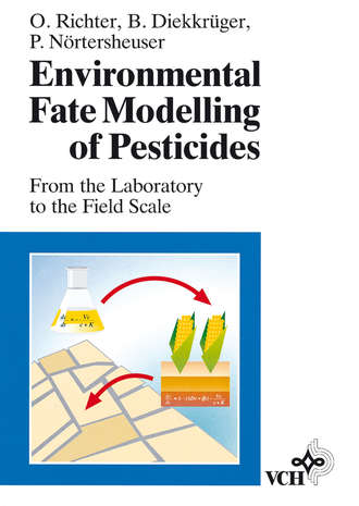 Otto von Richter. Environmental Fate Modelling of Pesticides