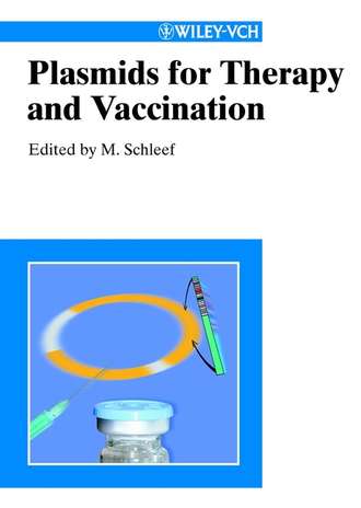 Группа авторов. Plasmids for Therapy and Vaccination