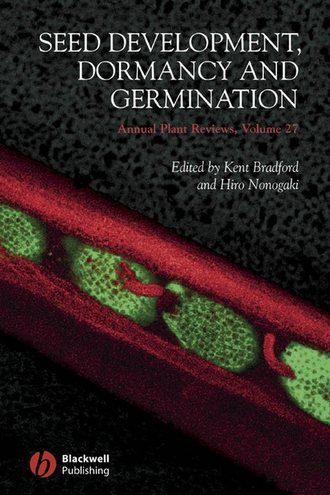 Kent  Bradford. Annual Plant Reviews, Seed Development, Dormancy and Germination