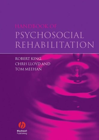 Chris  Lloyd. Handbook of Psychosocial Rehabilitation