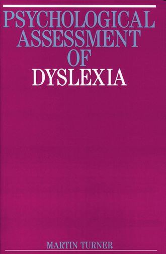 Группа авторов. Psychological Assessment of Dyslexia