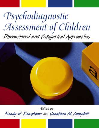 Randy Kamphaus W.. Psychodiagnostic Assessment of Children