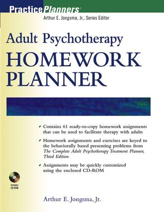 Arthur E. Jongsma. Adult Psychotherapy Homework Planner