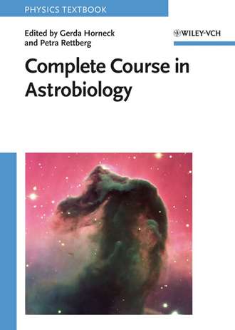 Gerda  Horneck. Complete Course in Astrobiology