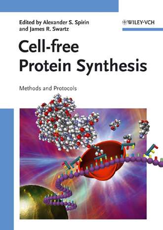 Alexander Spirin S.. Cell-free Protein Synthesis