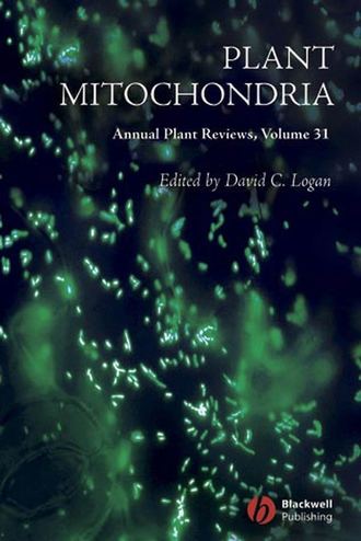 Группа авторов. Annual Plant Reviews, Plant Mitochondria