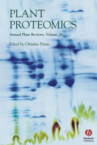 Группа авторов. Annual Plant Reviews, Plant Proteomics