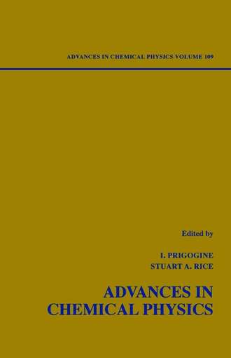 Ilya  Prigogine. Advances in Chemical Physics. Volume 109