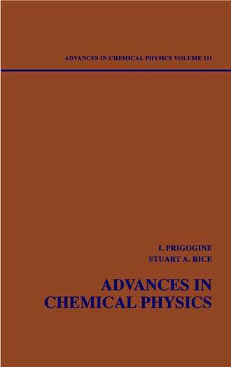 Ilya  Prigogine. Advances in Chemical Physics. Volume 111