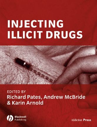 Andrew  McBride. Injecting Illicit Drugs