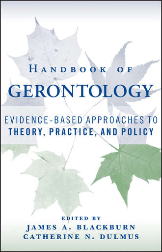 Catherine N. Dulmus. Handbook of Gerontology