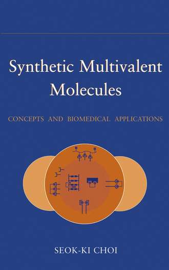Группа авторов. Synthetic Multivalent Molecules