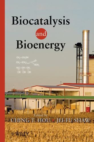 Jei-Fu  Shaw. Biocatalysis and Bioenergy