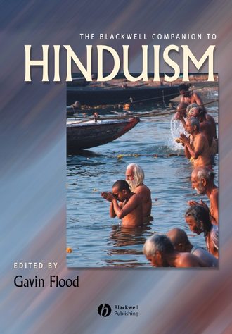Группа авторов. The Blackwell Companion to Hinduism