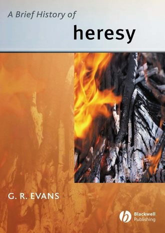 Группа авторов. A Brief History of Heresy