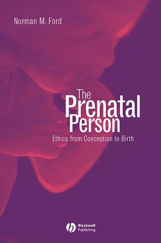 Группа авторов. The Prenatal Person