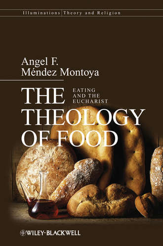Группа авторов. The Theology of Food