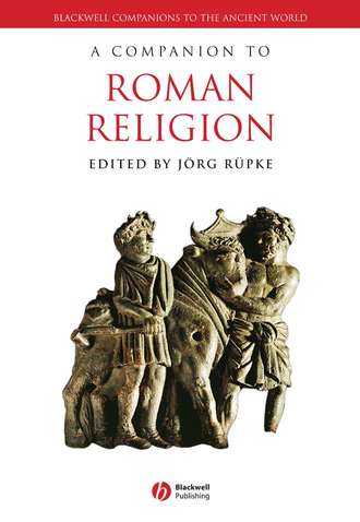 Группа авторов. A Companion to Roman Religion