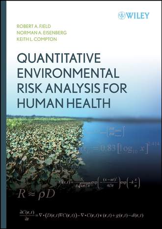 Robert Fjeld A.. Quantitative Environmental Risk Analysis for Human Health
