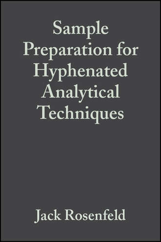 Группа авторов. Sample Preparation for Hyphenated Analytical Techniques