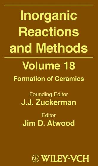 Jim Atwood D.. Inorganic Reactions and Methods, Formation of Ceramics