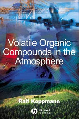 Группа авторов. Volatile Organic Compounds in the Atmosphere