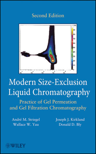 Andre  Striegel. Modern Size-Exclusion Liquid Chromatography