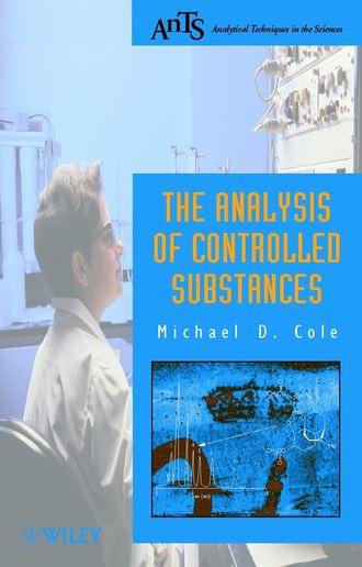 Группа авторов. The Analysis of Controlled Substances