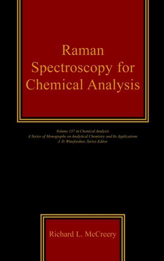 Группа авторов. Raman Spectroscopy for Chemical Analysis