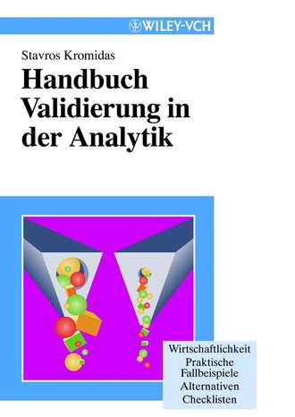 Группа авторов. Handbuch Validierung in der Analytik