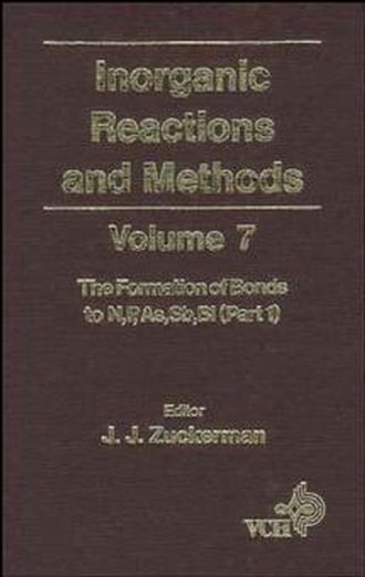 A. Hagen P.. Inorganic Reactions and Methods, The Formation of Bonds to N,P,As,Sb,Bi (Part 1)