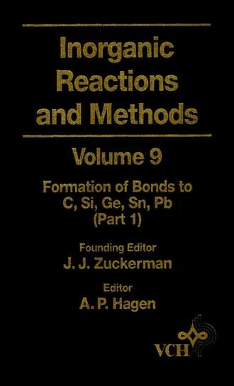 A. Hagen P.. Inorganic Reactions and Methods, The Formation of Bonds to C, Si, Ge, Sn, Pb (Part 1)
