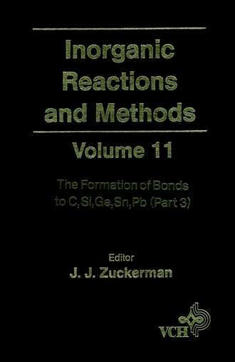 A. Hagen P.. Inorganic Reactions and Methods, The Formation of Bonds to C, Si, Ge, Sn, Pb (Part 3)