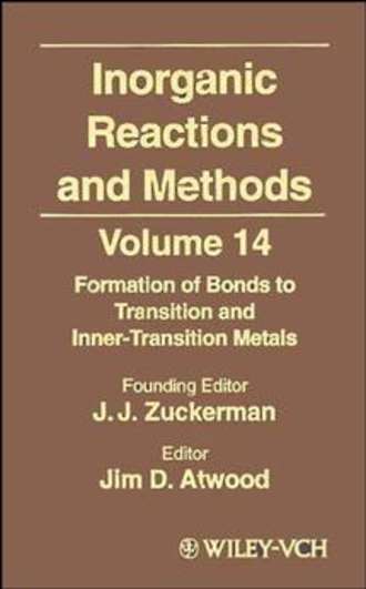 A. Hagen P.. Inorganic Reactions and Methods, The Formation of Bonds to Transition and Inner-Transition Metals
