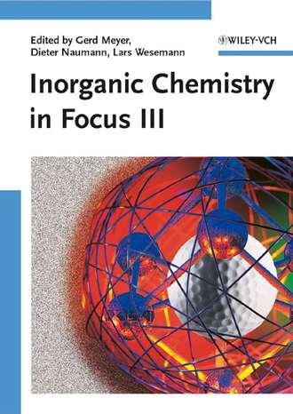 Gerd  Meyer. Inorganic Chemistry in Focus III