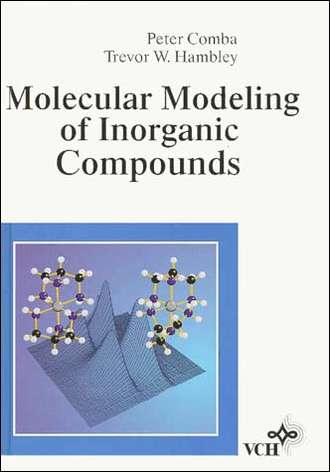 Peter  Comba. Molecular Modeling of Inorganic Compounds