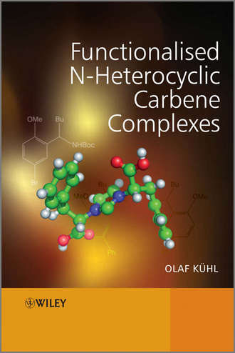 Группа авторов. Functionalised N-Heterocyclic Carbene Complexes