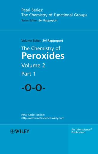 Группа авторов. The Chemistry of Peroxides, Parts 1 and 2