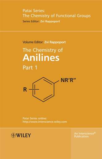 Группа авторов. The Chemistry of Anilines, Part 1