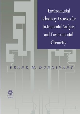 Группа авторов. Environmental Laboratory Exercises for Instrumental Analysis and Environmental Chemistry