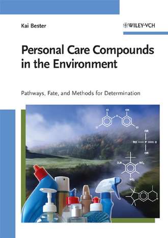 Группа авторов. Personal Care Compounds in the Environment
