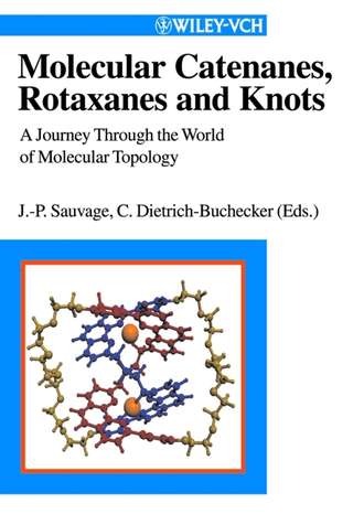 Jean-Pierre  Sauvage. Molecular Catenanes, Rotaxanes and Knots