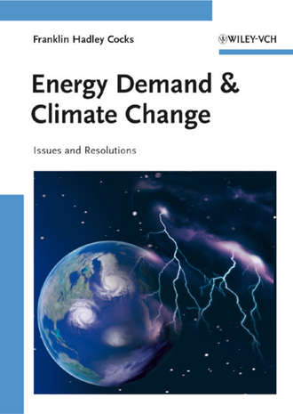 Группа авторов. Energy Demand and Climate Change