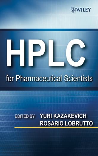 Rosario  LoBrutto. HPLC for Pharmaceutical Scientists