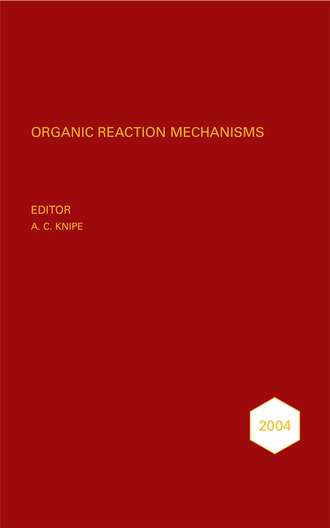 Группа авторов. Organic Reaction Mechanisms 2004