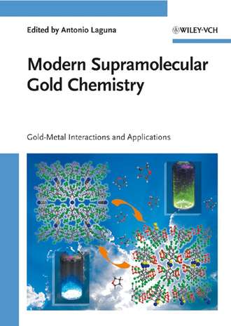 Группа авторов. Modern Supramolecular Gold Chemistry
