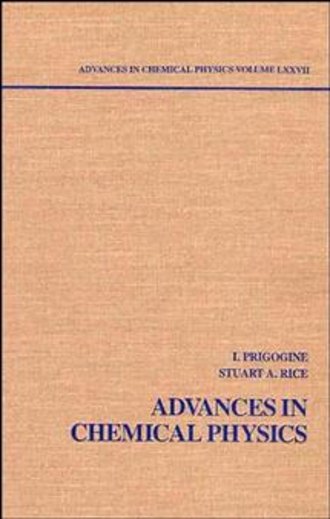 Ilya  Prigogine. Advances in Chemical Physics. Volume 77