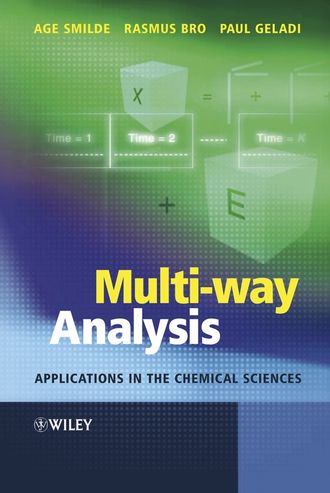 Paul  Geladi. Multi-way Analysis